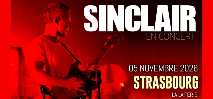 Sinclair en concert à La Laiterie le Jeu 5 nov