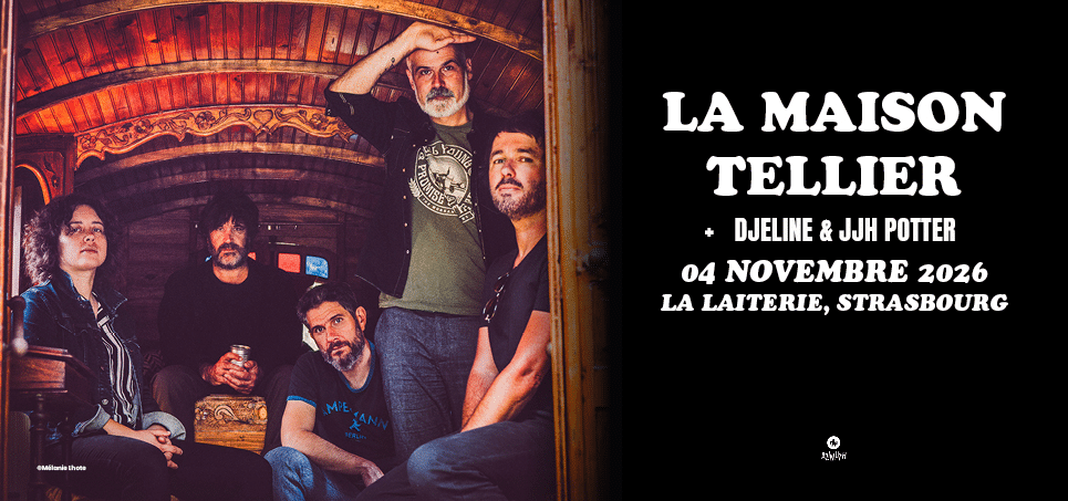 La Maison Tellier en concert à La Laiterie le Mer 4 nov
