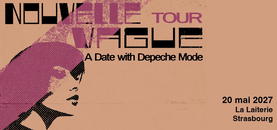 Affiche Nouvelle Vague en concert à La Laiterie